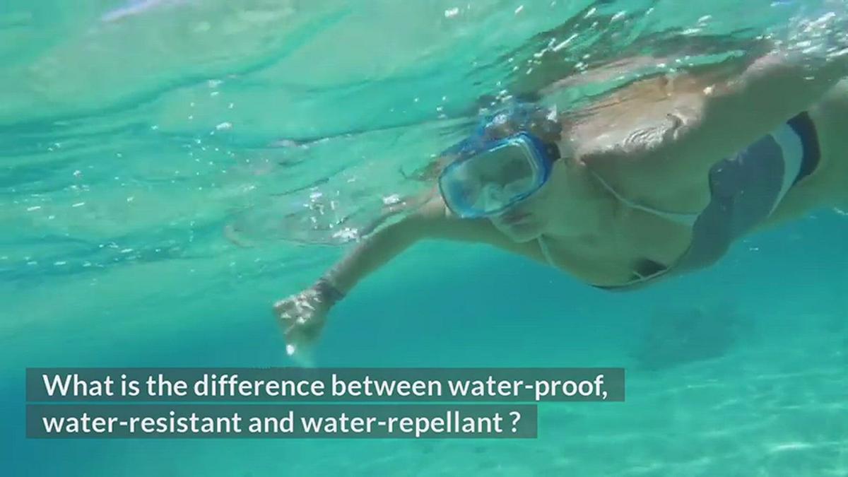What is Waterproof Waterproof vs Water resistant vs Water repellent?