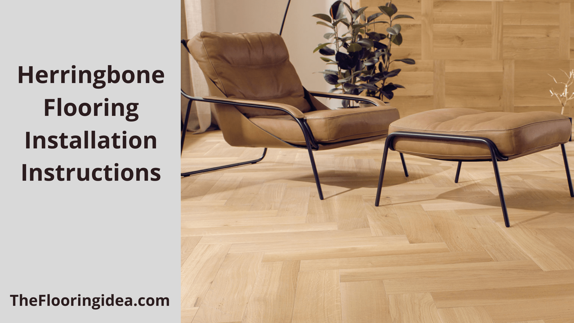 Installation Instructions for Herringbone Flooring